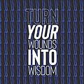 Cover Art for 9781075882340, Turn Your Wounds Into Wisdom by Day Writing Journals