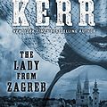 Cover Art for 9781410481016, The Lady from Zagreb (Thorndike Press Large Print Mystery Series) by Philip Kerr