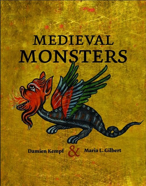 Cover Art for 9780712357906, Medieval Monsters by Damien Kempf