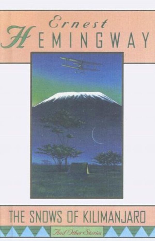 Cover Art for 9780606013925, "The Snows of Kilimanjaro" and Other Stories by Ernest Hemingway