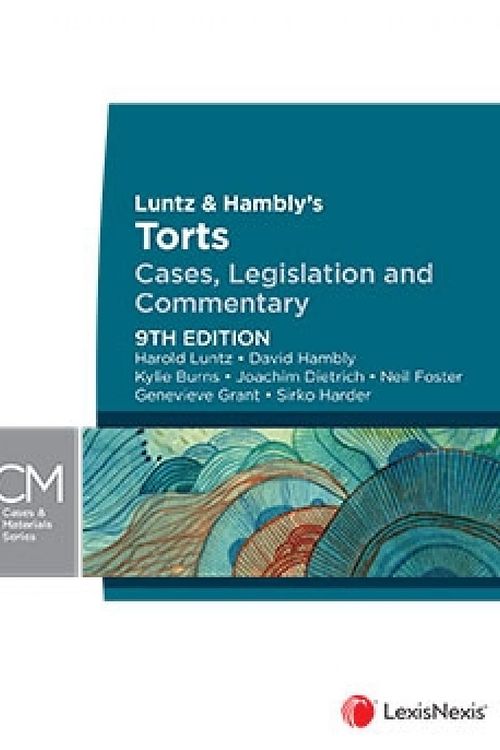 Cover Art for 9780409352474, Luntz & Hambly’s Torts: Cases, Legislation and Commentary, 9th edition by Luntz; Hambly; Burns; Dietrich; Foster; Grant; Harder