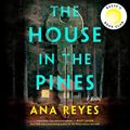 Cover Art for 9780593626658, The House in the Pines by Ana Reyes