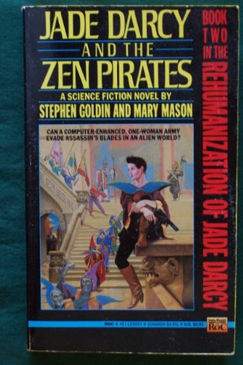 Cover Art for 9780451450210, Goldin S. & Mason M. : Jade Darcy and the Zen Pirates by Stephen Goldin, Mary Mason