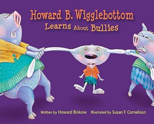 Cover Art for 9780971539037, Howard B. Wigglebottom Learns about Bullies by Susan Cornelison