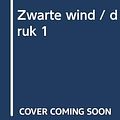 Cover Art for 9789044316650, Zwarte Wind (Dirk Pitt, #18) by Dirk Cussler