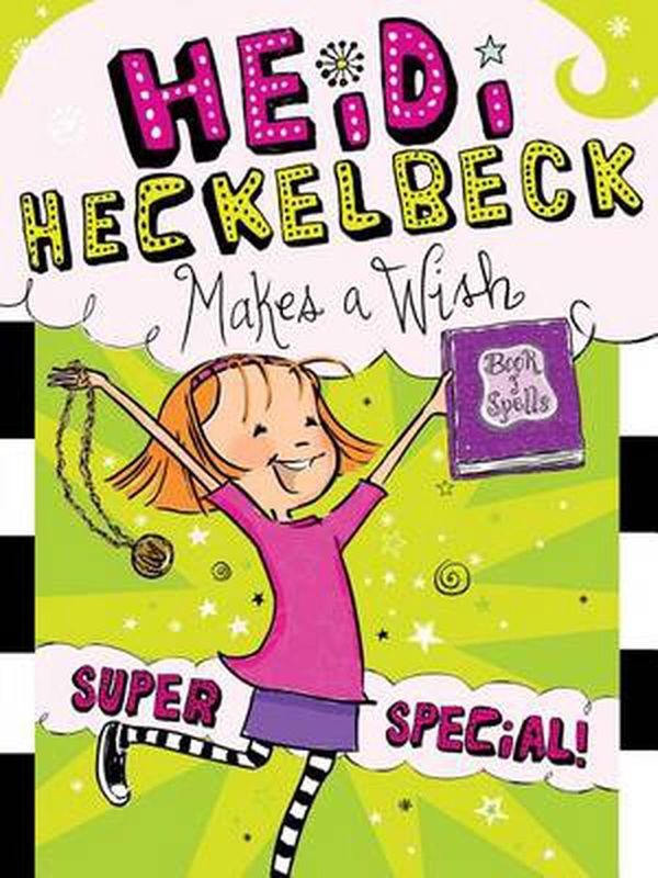 Cover Art for 9781481466141, Heidi Heckelbeck Makes a Wish by Wanda Coven