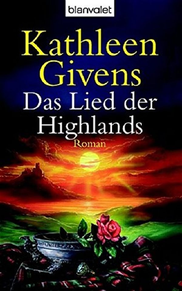 Cover Art for 9783442362226, Das Lied der Highlands by Kathleen Givens