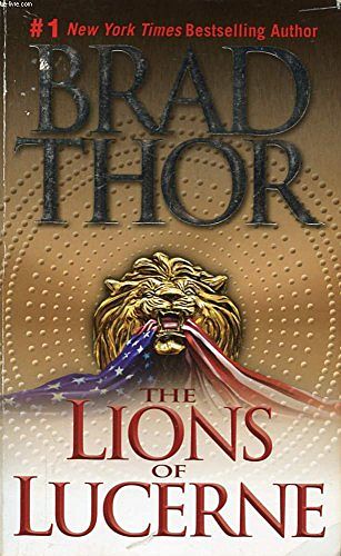 Cover Art for 9780743436748, The Lions of Lucerne by Brad Thor