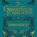 Cover Art for 9781781104743, Fantastiske skabninger - Grindelwalds forbrydelser - Filmmanuskriptet by J.k. Rowling