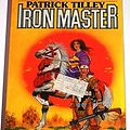 Cover Art for 9780671653385, Iron Master by Patrick Tilley