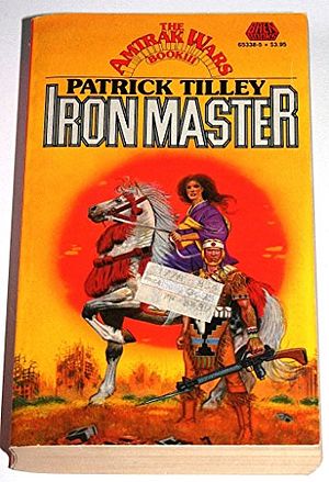 Cover Art for 9780671653385, Iron Master by Patrick Tilley