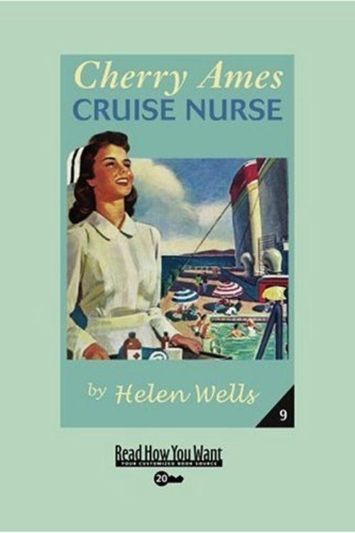 Cover Art for 9781458720849, Cherry Ames, Cruise Nurse by Helen Wells