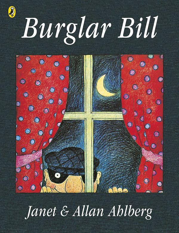 Cover Art for 9780140503012, Burglar Bill by Allan Ahlberg