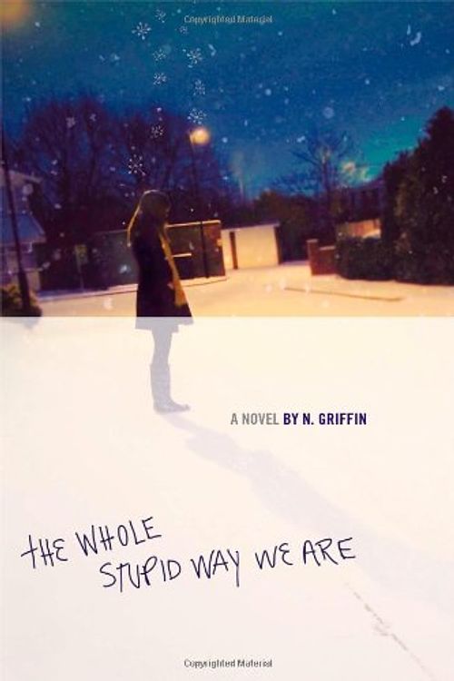 Cover Art for 9781442431560, The Whole Stupid Way We Are by Griffin