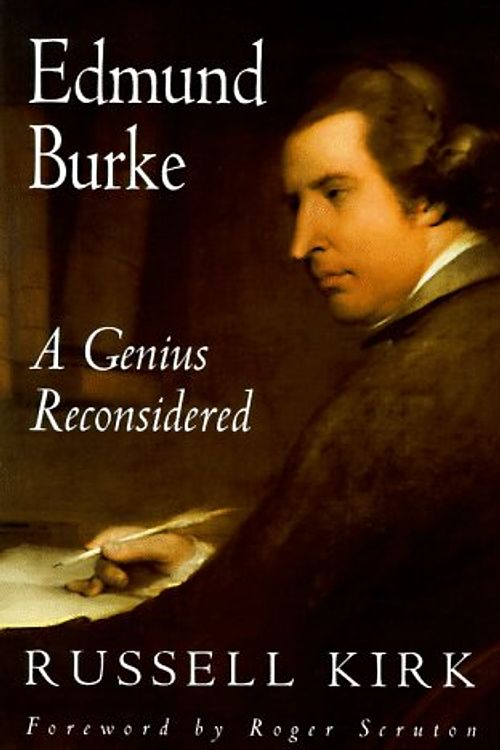 Cover Art for 9781882926176, Edmund Burke: A Genius Reconsidered by Russell Kirk