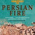 Cover Art for 9780349117171, Persian Fire: The First World Empire, Battle for the West by Tom Holland