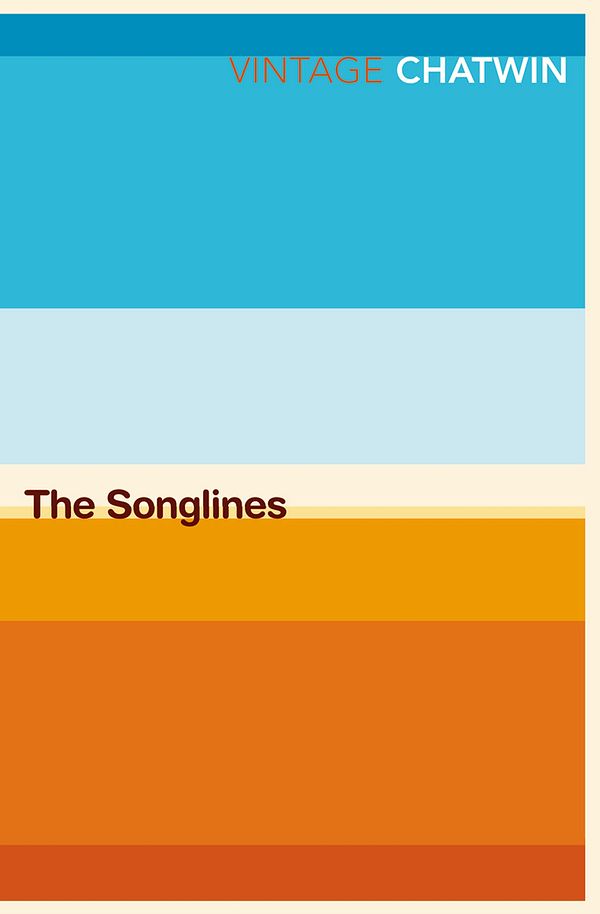 Cover Art for 9780099769910, The Songlines by Bruce Chatwin