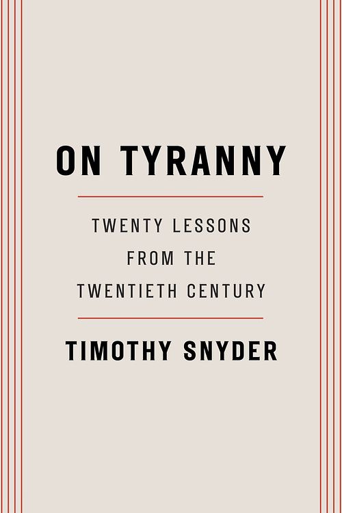 Cover Art for 9780804190114, On Tyranny: Twenty Lessons from the Twentieth Century by Timothy Snyder