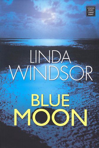 Cover Art for 9781585478286, Blue Moon by Linda Windsor