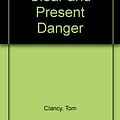 Cover Art for 9780606009805, Clear and Present Danger by Tom Clancy