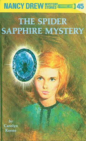 Cover Art for 9780448095455, Nancy Drew 45: The Spider Sapphire Mystery by Carolyn Keene