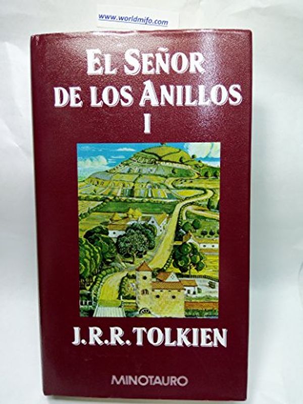 Cover Art for 9788445070338, El Senor De Los Anillos / the Lord of the Rings: LA Comunidad Del Anillo: 1 by J. R. r. Tolkien, Luis Domenech, Matilde Horne, Ruben Masera