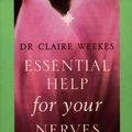 Cover Art for 9780722540138, Essential Help for Your Nerves by Dr. Claire Weekes