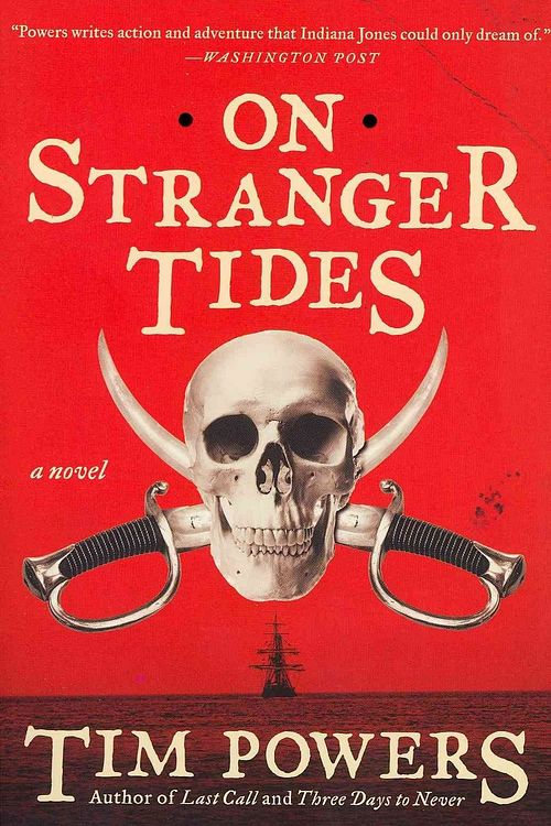 Cover Art for 9780062101075, On Stranger Tides by Tim Powers