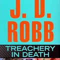 Cover Art for B009CN1Q22, Treachery in Death (In Death Series) by J.d. Robb