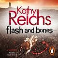 Cover Art for 9781409006305, Flash and Bones by Kathy Reichs, Linda Emond
