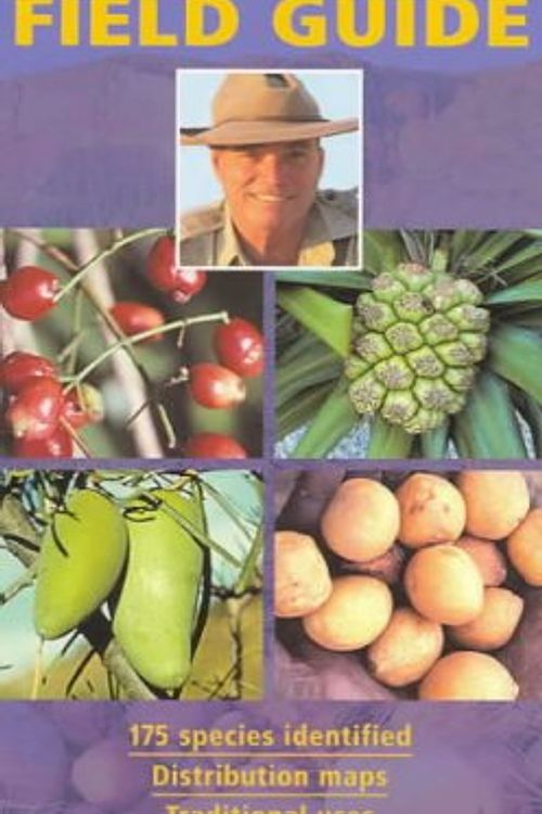 Cover Art for 9781741170283, Bush Tucker Field Guide by Explore Australia