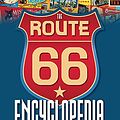 Cover Art for 0752748340411, The Route 66 Encyclopedia by Jim Hinckley