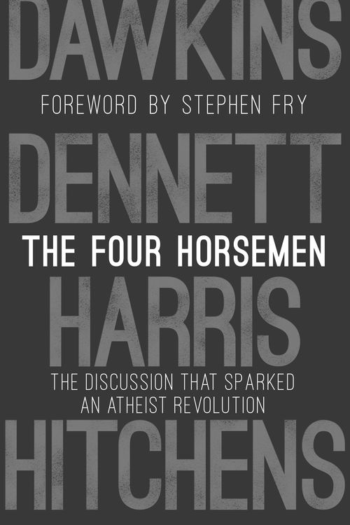 Cover Art for 9780593080399, The Four Horsemen by Richard Dawkins, Sam Harris, Daniel C. Dennett, Christopher Hitchens