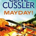 Cover Art for B01BBBNZPS, [(Mayday!)] [By (author) Clive Cussler] published on (May, 2014) by Clive Cussler