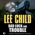 Cover Art for 9781407932484, Bad Luck and Trouble by Lee Child