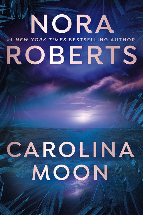 Cover Art for 9780593641750, Carolina Moon by Nora Roberts