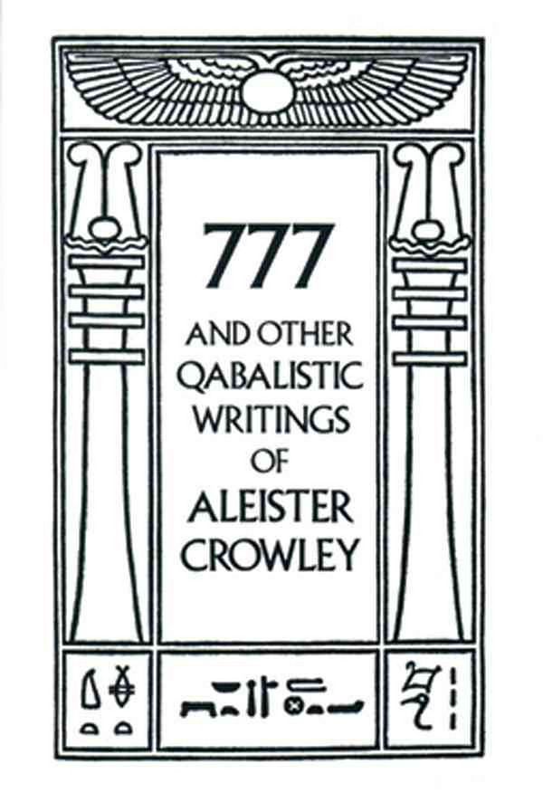 Cover Art for 9780877286707, 777 & Other Cabalistic Wrtings by Aleister Crowley