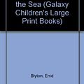 Cover Art for 9780745169729, Five Go Down to the Sea (Galaxy Children's Large Print Books) by Enid Blyton