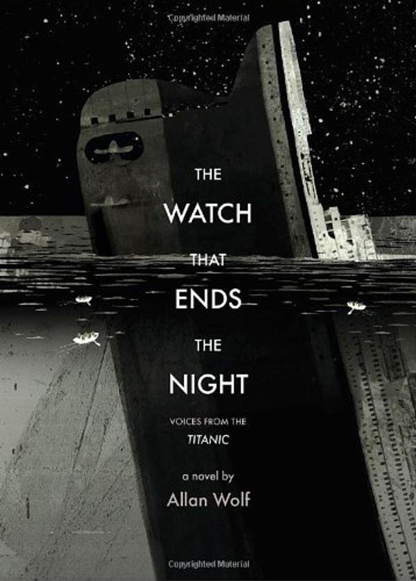 Cover Art for 9780763637033, The Watch That Ends the Night by Allan Wolf