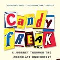 Cover Art for B00YDJVXVO, Candyfreak: A Journey through the Chocolate Underbelly of America by Almond, Steve (2005) Paperback by Steve Almond