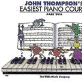 Cover Art for 0073999235081, John Thompson's Easiest Piano Course by John Thompson