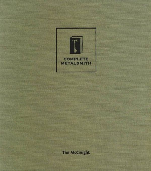 Cover Art for 9781408127315, Complete Metalsmith by Tim McCreight