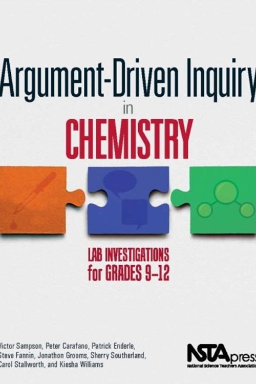 Cover Art for 9781938946226, Argument-Driven Inquiry in Chemistry: Lab Investigations for Grades 9-12 by Victor Sampson, Peter Carafano, Patrick Enderle, Steve Fannin