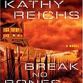Cover Art for 9780786288205, Break No Bones by Kathy Reichs