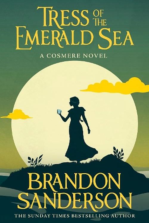 Cover Art for 9781399613392, Tress of the Emerald Sea: A Cosmere Novel by Brandon Sanderson