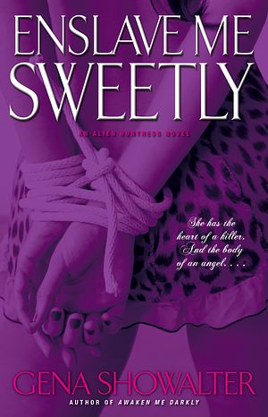 Cover Art for 9780743497503, Enslave ME Sweetly by Gena Showalter