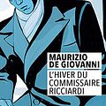 Cover Art for 9782743647179, L'Hiver Du Commissaire Ricciardi - Fermeture Et Bascule Vers 9782743647179 (Rivages Noir (Poche) by De giovanni, Maurizio