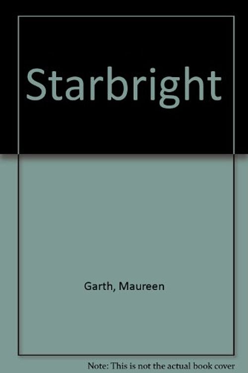 Cover Art for 9780859249584, Starbright by Maureen Garth