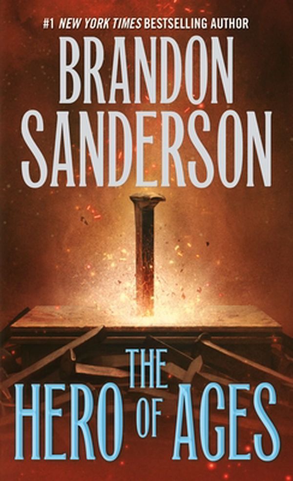 Cover Art for 9781250318626, The Hero of Ages: Book Three of Mistborn by Brandon Sanderson