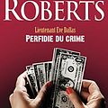 Cover Art for 9782290036389, Lieutenant Eve Dallas, Tome 32 : Perfidie du crime by Nora Roberts